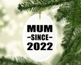 Mum Since 2022 - Oval Ornament