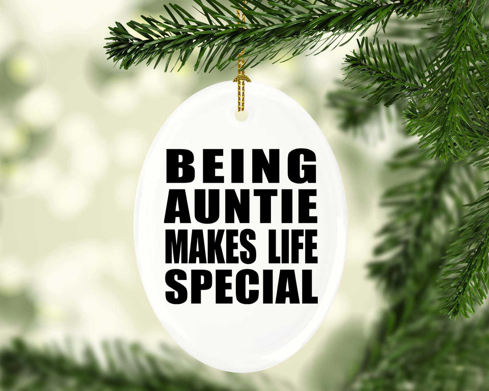 Being Auntie Makes Life Special - Oval Ornament
