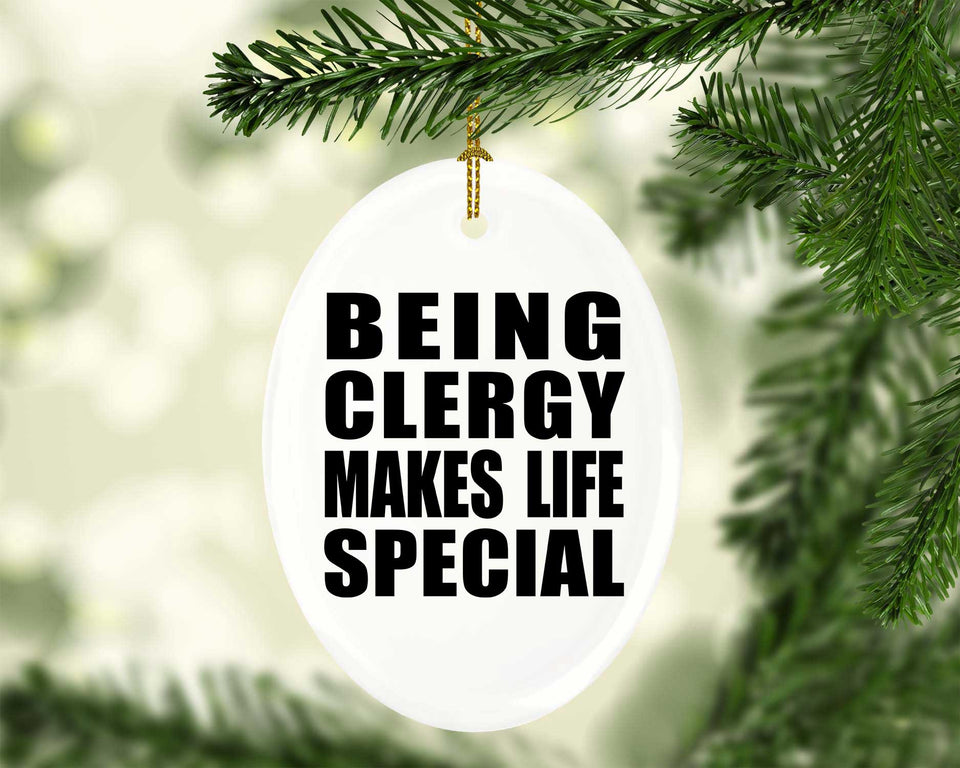 Being Clergy Makes Life Special - Oval Ornament