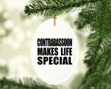 Contrabassoon Makes Life Special - Oval Ornament