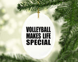Volleyball Makes Life Special - Oval Ornament