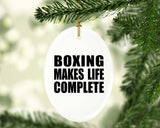Boxing Makes Life Complete - Oval Ornament