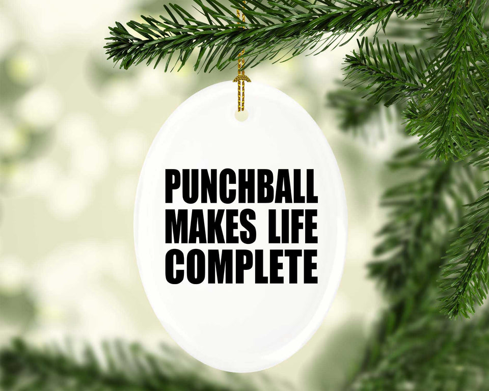 Punchball Makes Life Complete - Oval Ornament