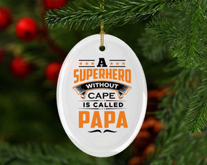 A Superhero Without Cape is Called Papa - Oval Ornament