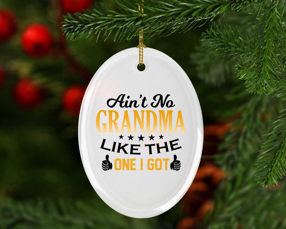 Ain't No Grandma Like The One I Got - Oval Ornament