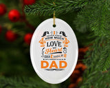 How Much Love Could Hold Until Called Me Dad - Oval Ornament
