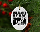 Mail Carrier By Day World's Best Dad By Night - Oval Ornament