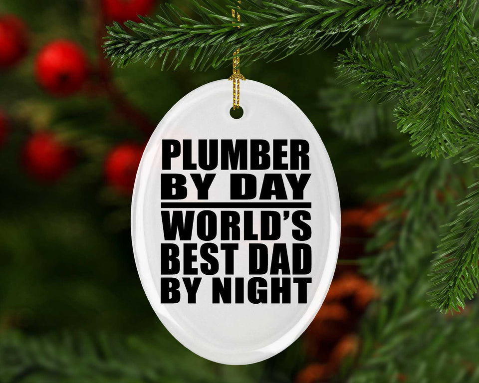 Plumber By Day World's Best Dad By Night - Oval Ornament