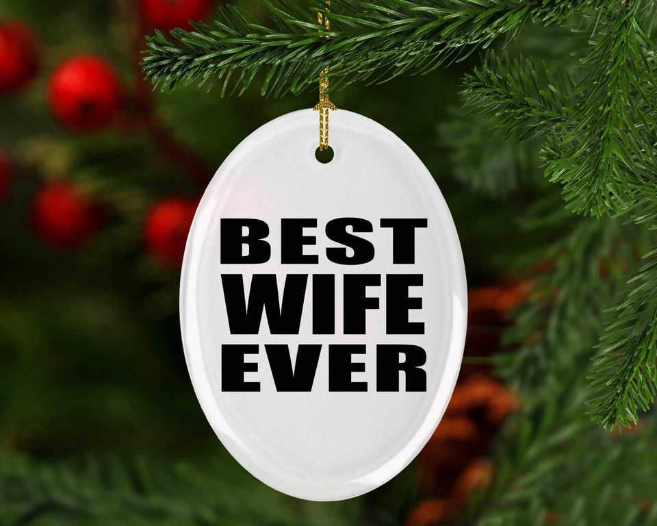 Best Wife Ever - Oval Ornament