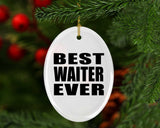 Best Waiter Ever - Oval Ornament