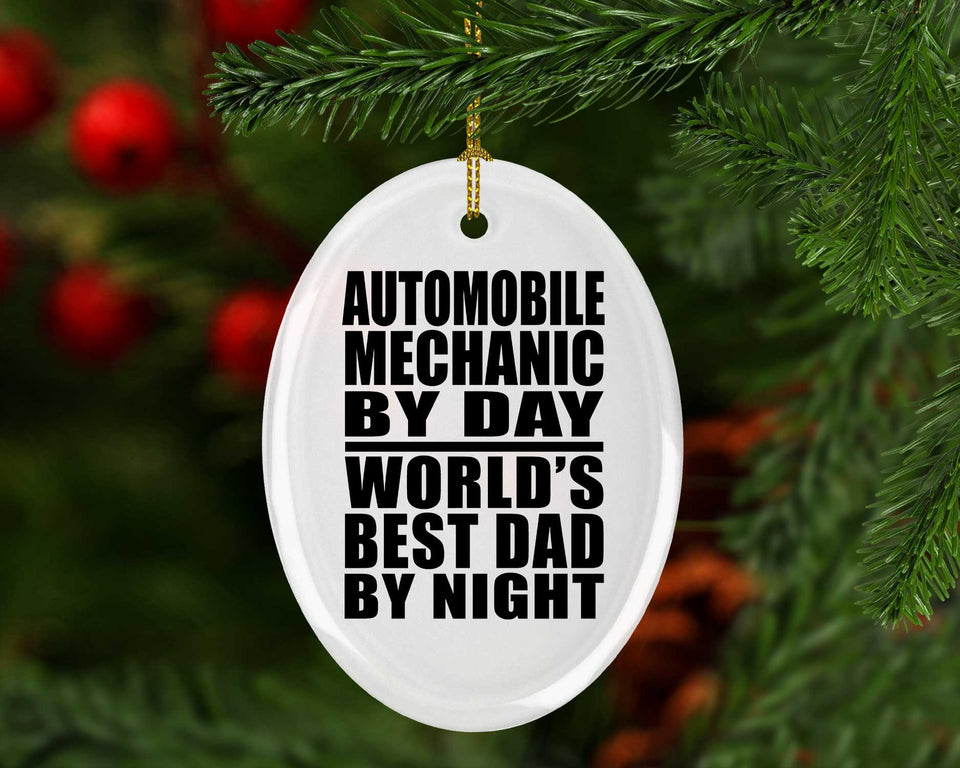 Automobile Mechanic By Day World's Best Dad By Night - Oval Ornament