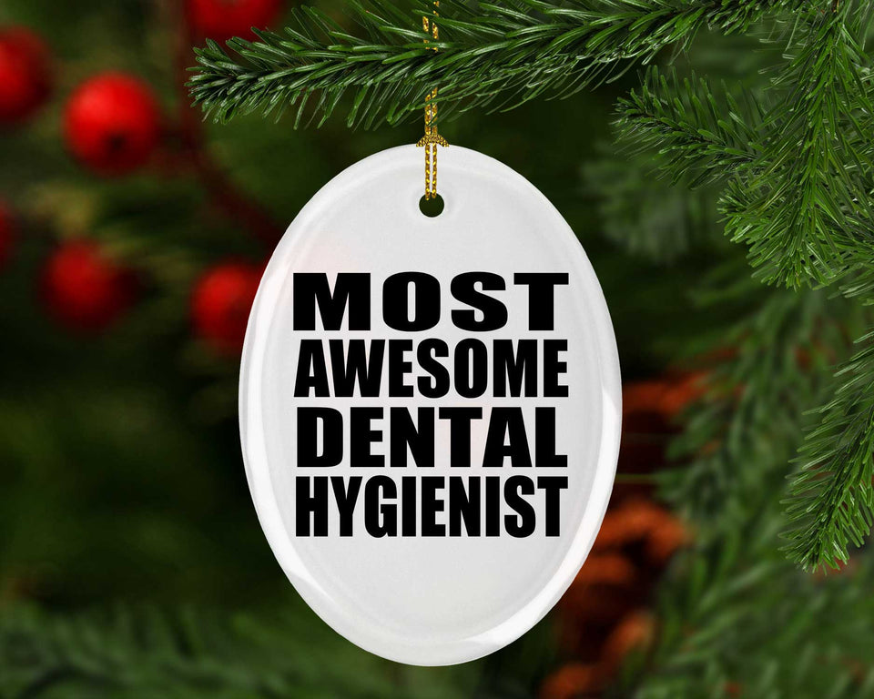 Most Awesome Dental Hygienist - Oval Ornament