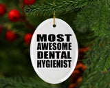 Most Awesome Dental Hygienist - Oval Ornament