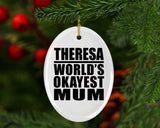 Theresa World's Okayest Mum - Oval Ornament