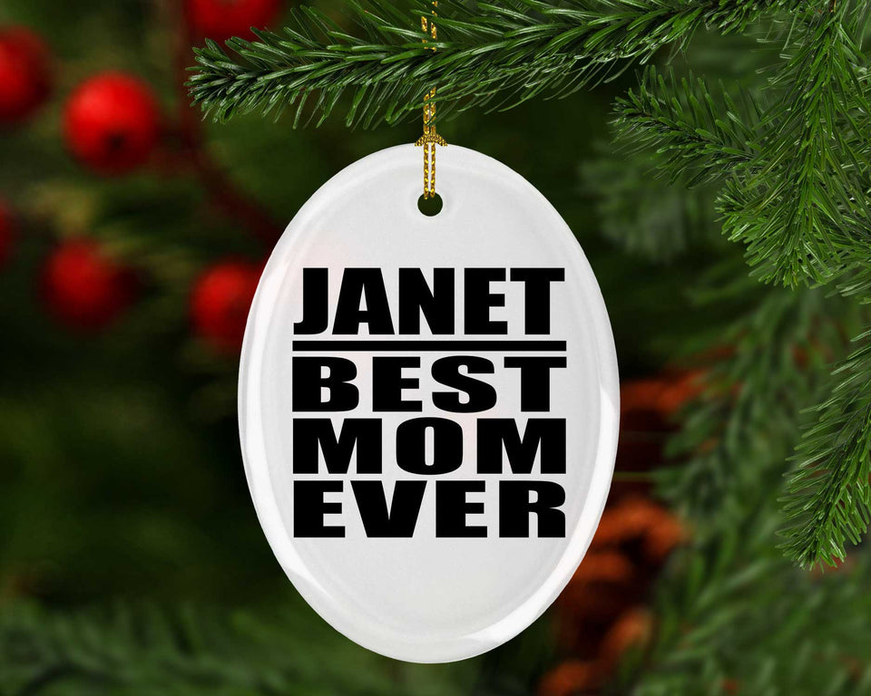 Janet Best Mom Ever - Oval Ornament