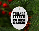 Yolanda Best Mum Ever - Oval Ornament