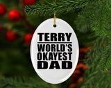 Terry World's Okayest Dad - Oval Ornament