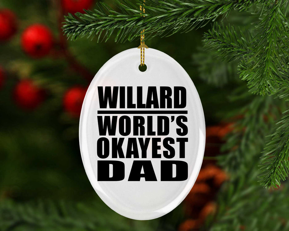 Willard World's Okayest Dad - Oval Ornament