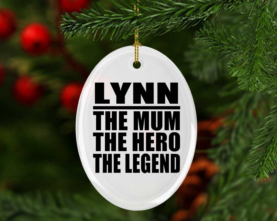 Lynn The Mum The Hero The Legend - Oval Ornament