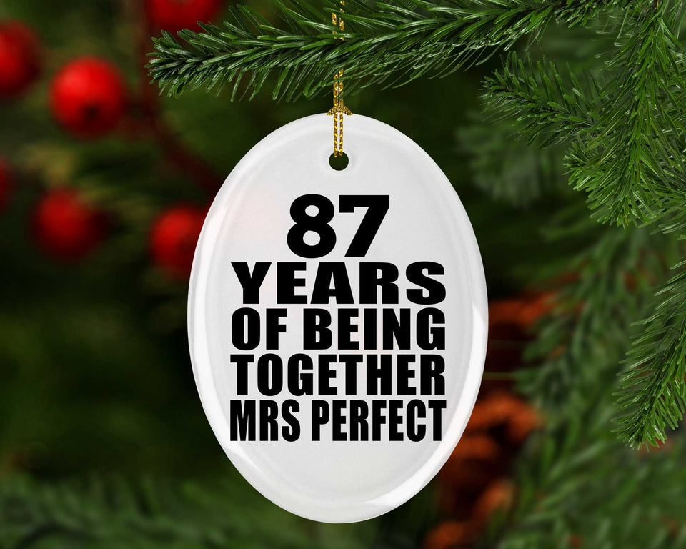 87th Anniversary 87 Years Of Being Mrs Perfect - Oval Ornament