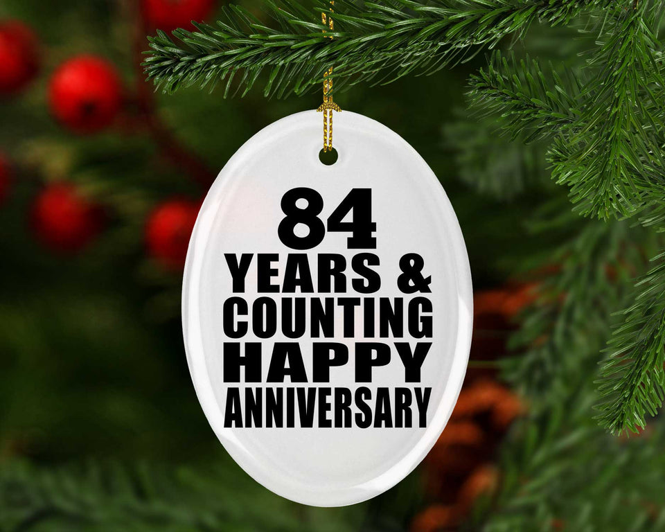 Happy 84th Anniversary 84 Years & Counting - Oval Ornament