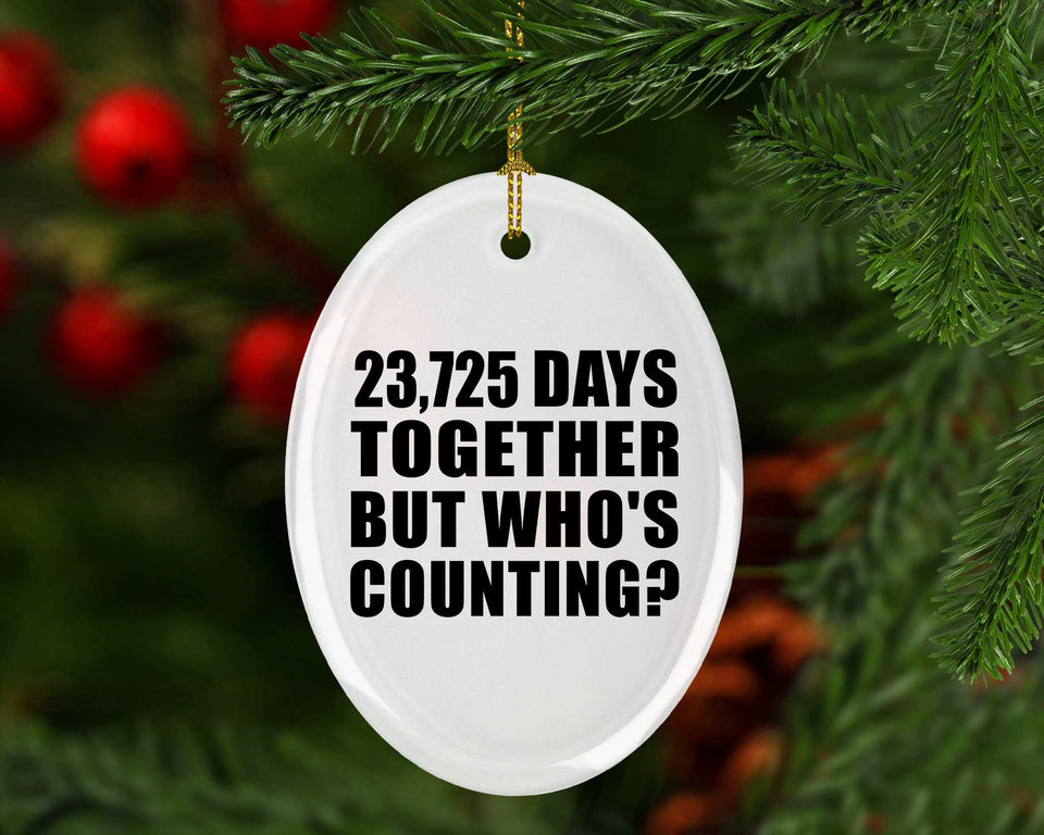 65th Anniversary 23,725 Days Together But Who's Counting - Oval Ornament