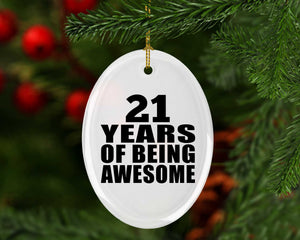 21st Birthday 21 Years Of Being Awesome - Oval Ornament
