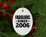 18th Birthday Fabulous Since 2006 - Oval Ornament