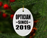 Optician Since 2019 - Oval Ornament