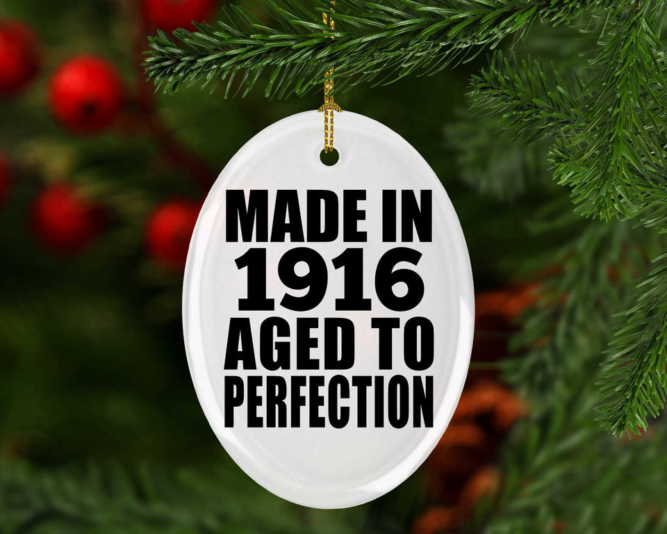 108th Birthday Made In 1916 Aged To Perfection - Oval Ornament