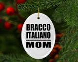 Bracco Italiano Mom - Oval Ornament