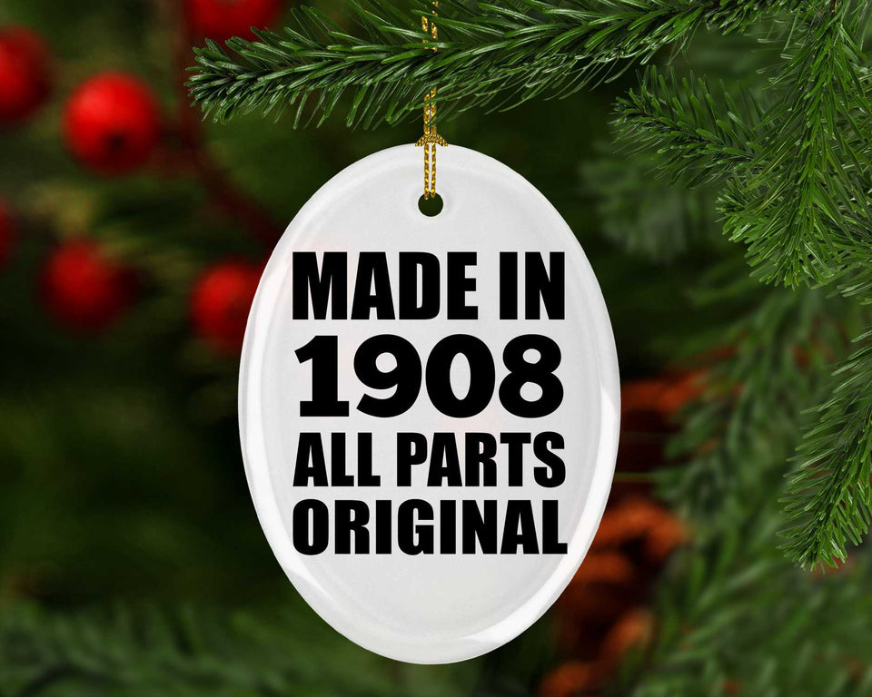 116th Birthday Made in 1908 All Parts Original - Oval Ornament