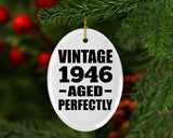 78th Birthday Vintage 1946 Aged Perfectly - Oval Ornament