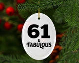 61st Birthday 61 & Fabulous - Oval Ornament