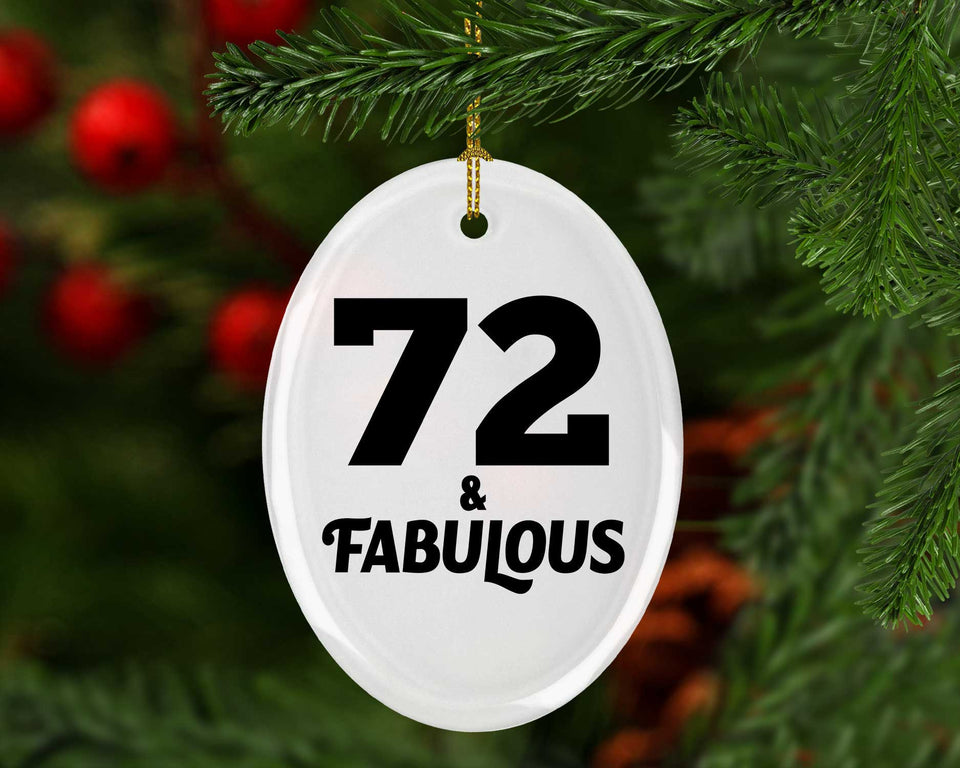 72nd Birthday 72 & Fabulous - Oval Ornament