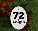 72nd Birthday 72 & Fabulous - Oval Ornament