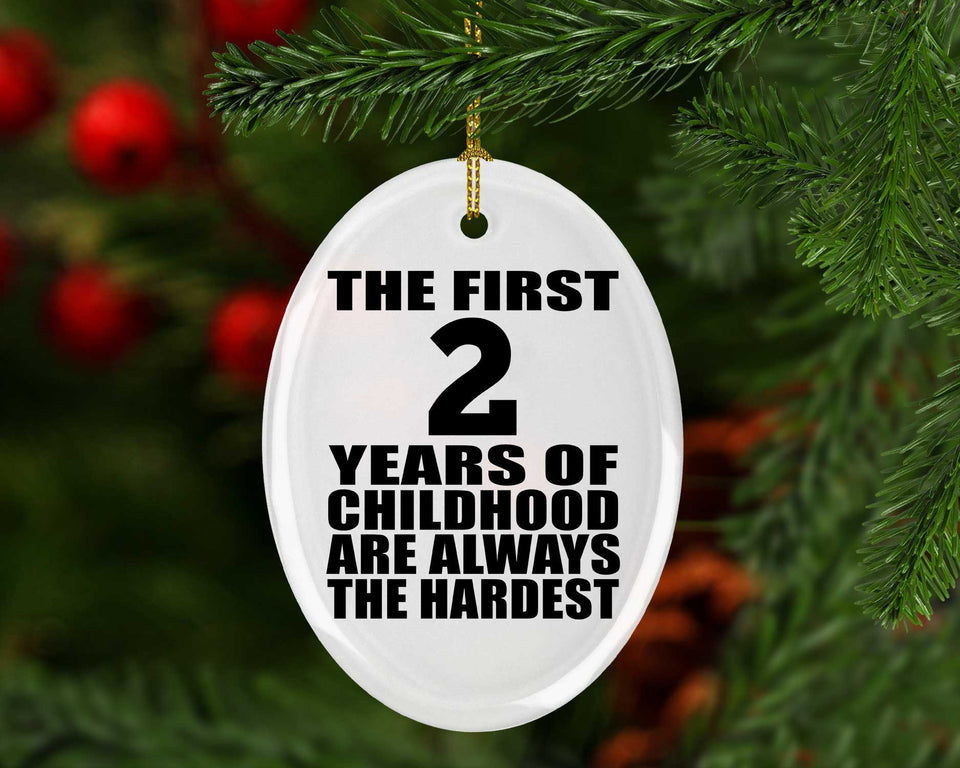 2nd Birthday First 2 Years of Childhood Are The Hardest - Oval Ornament
