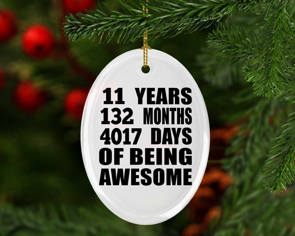 11th Birthday 11 Years 132 Months 4017 Days Of Awesome - Oval Ornament
