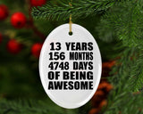 13th Birthday 13 Years 156 Months 4748 Days Of Awesome - Oval Ornament