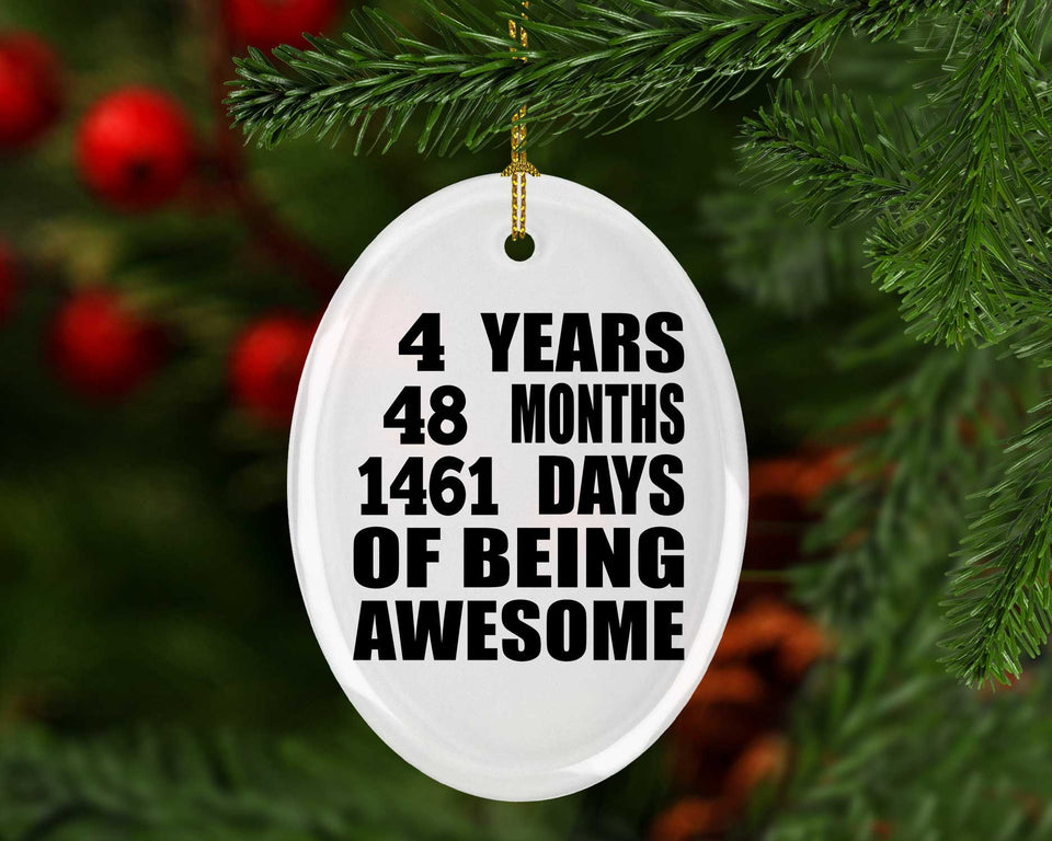 4th Birthday 4 Years 48 Months 1461 Days Of Awesome - Oval Ornament