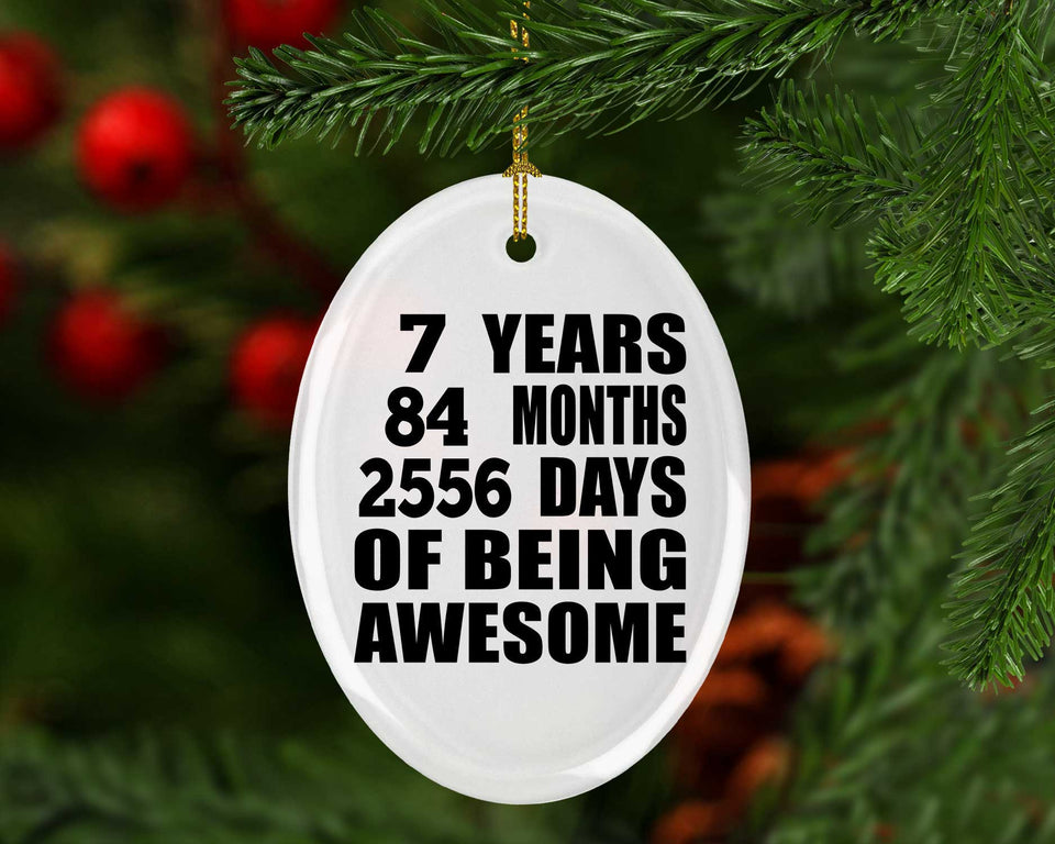 7th Birthday 7 Years 84 Months 2556 Days Of Awesome - Oval Ornament