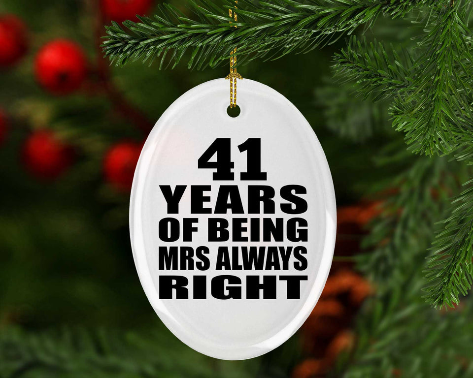 41st Anniversary 41 Years of Being Mrs Always Right - Oval Ornament