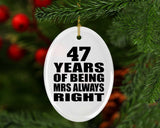 47th Anniversary 47 Years of Being Mrs Always Right - Oval Ornament
