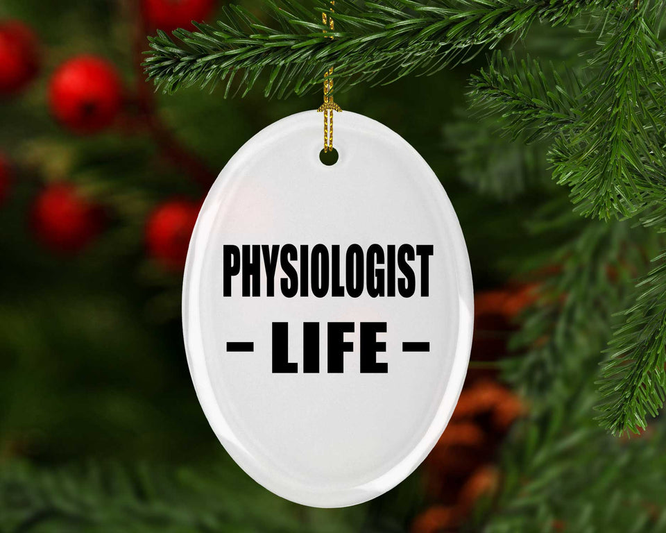 Physiologist Life - Oval Ornament