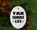 Tax Examiner Life - Oval Ornament