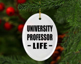 University Professor Life - Oval Ornament