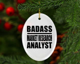 Badass Market Research Analyst - Oval Ornament