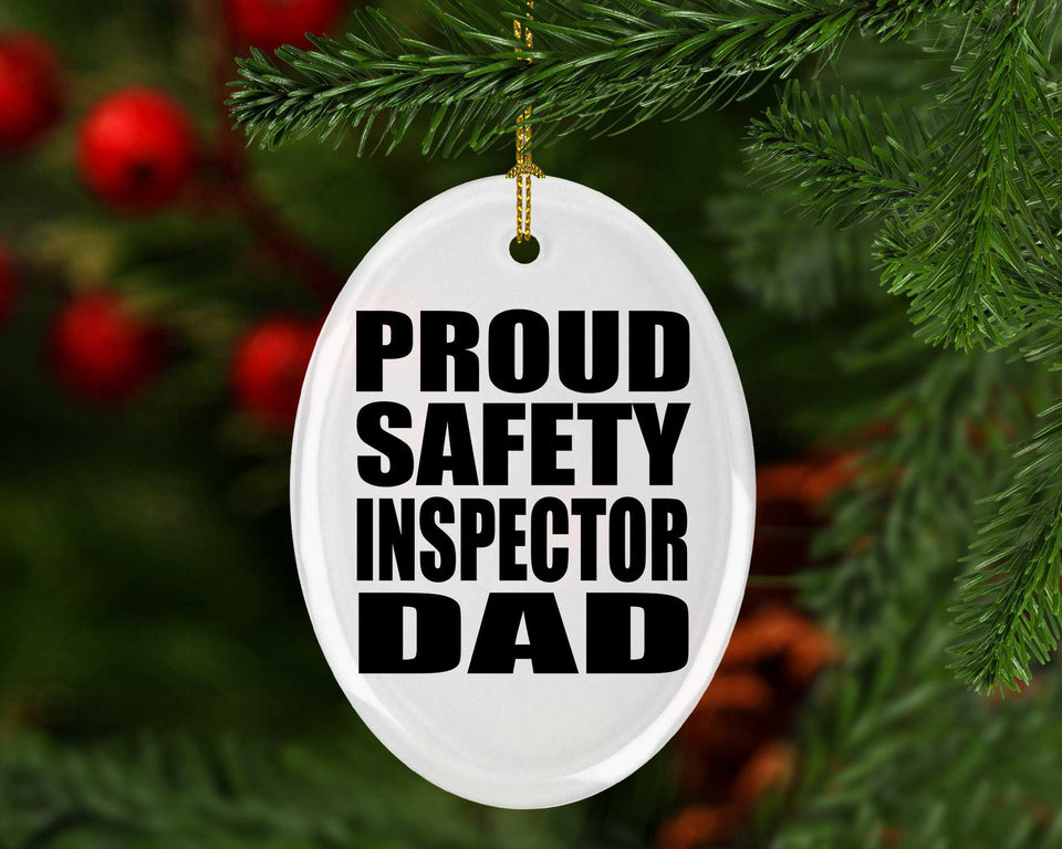 Proud Safety Inspector Dad - Oval Ornament