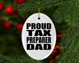 Proud Tax Preparer Dad - Oval Ornament