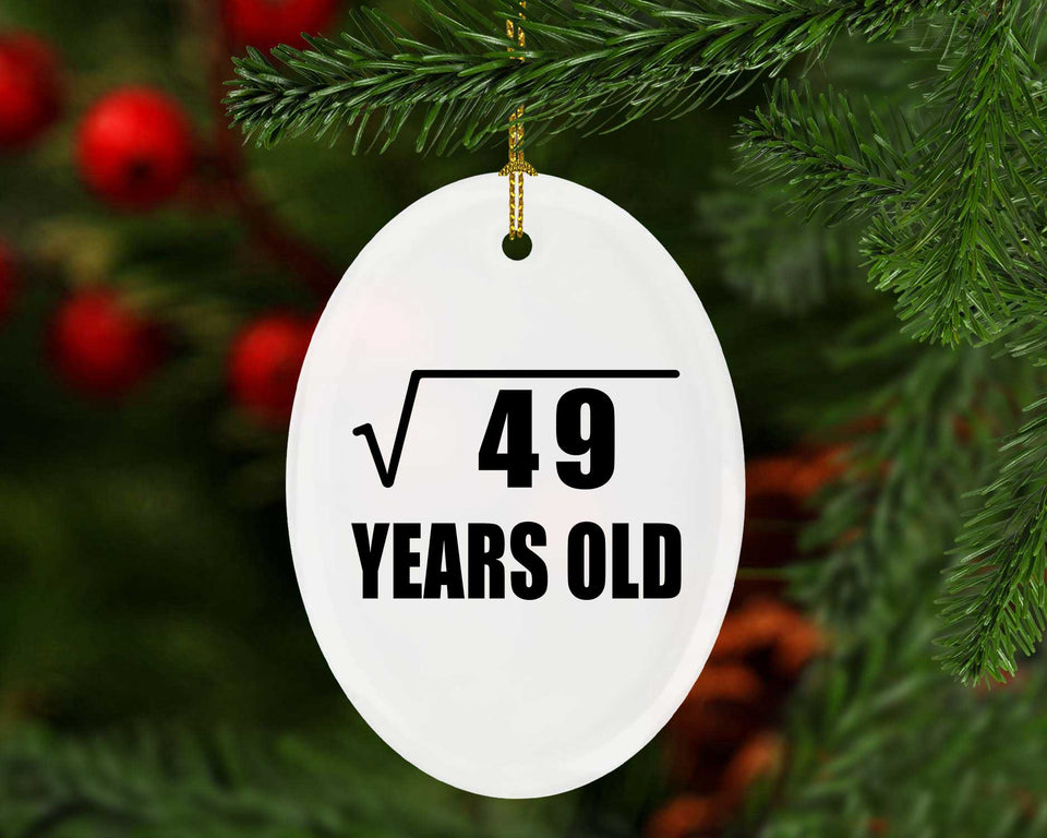 7th Birthday Square Root of 49 Years Old - Oval Ornament